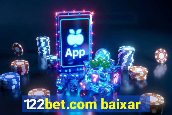 122bet.com baixar